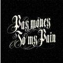 Pay Money To My Pain : Drop of Ink